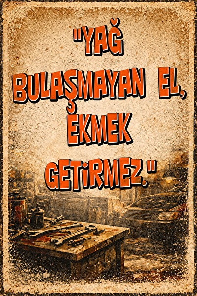 HAYAL ODASI STORE Retro Ahşap Tablo Yağ Bulaşmayan El Ekmek Getirmez Sanayi T...