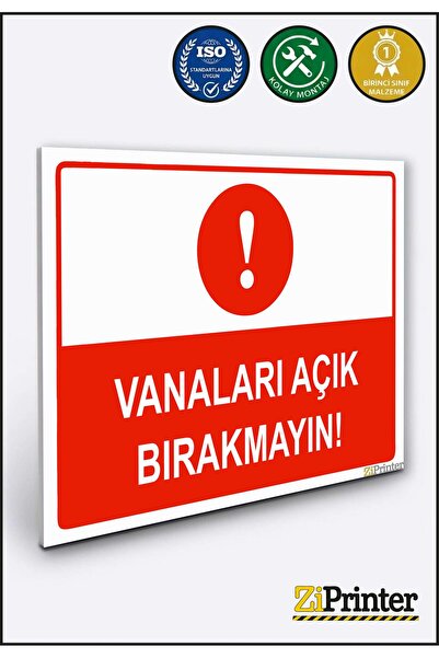 ZiPrinter Do Not Leave Valves Open Isg Warning Sign Dekota 50X70 cm