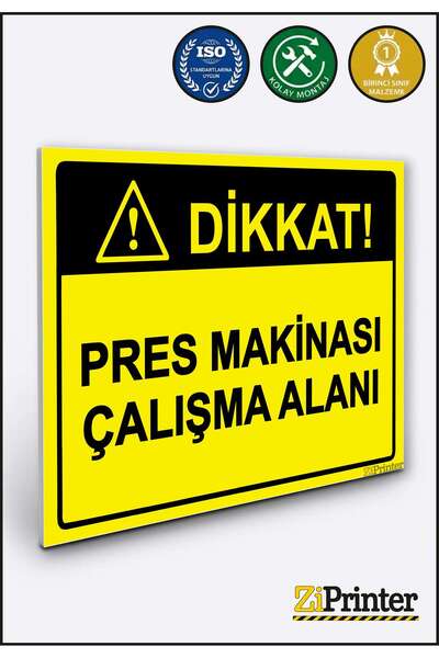 ZiPrinter Attention! Press Machine Work Area Isg Warning Sign Dekota 25X35 cm