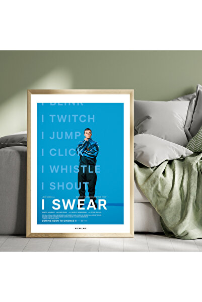 Pixaflair - I Swear - Shout - Tablo - Çerçevesiz Film Poster