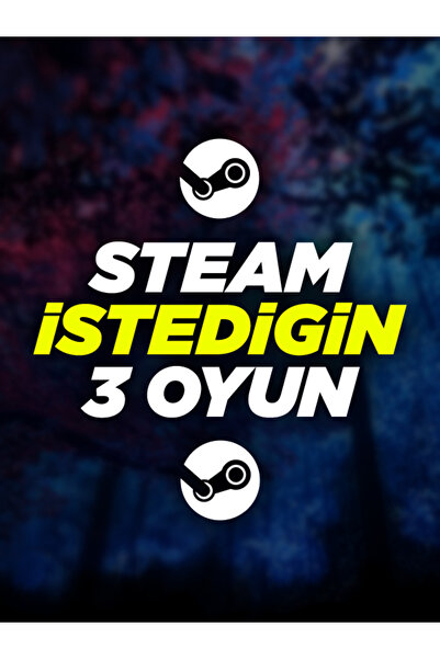 Last Dijital Steam İstediğin 3 Oyun