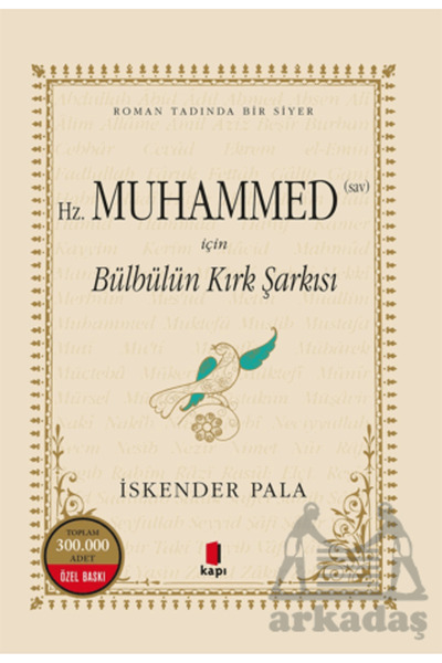 Kapı Yayınları Hz. Muhammed (S.A.V.) İçin Bülbülün Kırk Şarkısı (Numaralı Öze...
