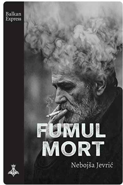 Editura Datagroup Fumul mort, Nebojsa Jevric