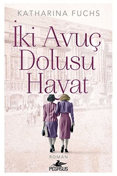 Pegasus Yayınları İki Havuç Dolusu Hayat