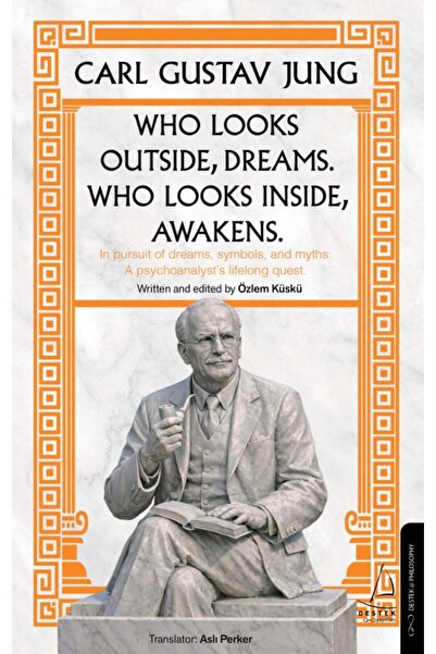 Destek Yayınları Who Looks Outside Dreams Who Looks İnside Awakens