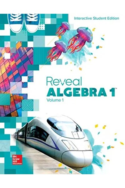 McGraw Hill Education REVEAL ALGEBRA 1 VOLUME 1 INTERACTIVE STUDENT EDITION