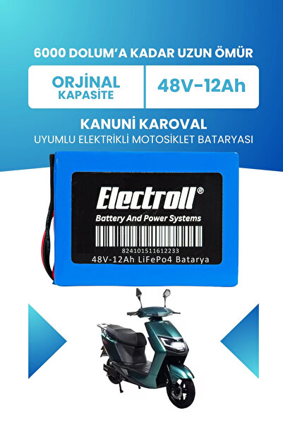 ELECTROLL Kanuni Karoval Batarya (Standart Kapasite) LiFePO4 48V 12Ah Elektri...