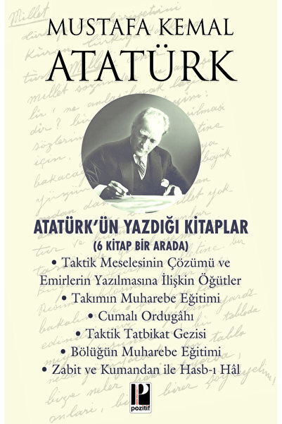 Pozitif Yayınları ATATÜRK'ÜN YAZDIĞI KİTAPLAR
