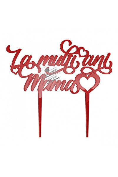 Decoratiuni Dulci Διακοσμητικό για τούρτα |   Λα μου μαμά, πολλά ετών! - Ρόζου