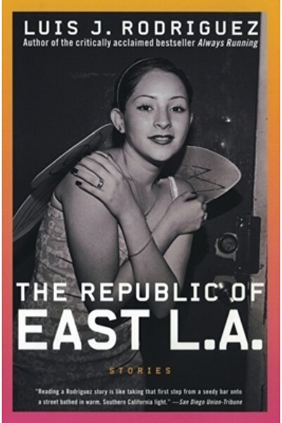 Harper Perennial The Republic of East L.A. Stories