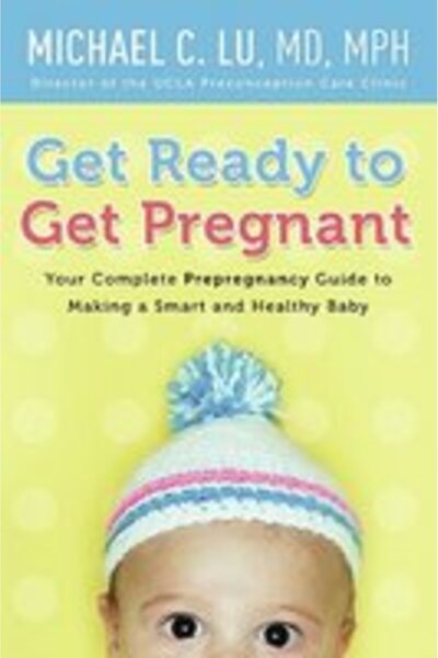 Harper Paperbacks Pregătește-te să te însărcini: Ghidul tău complet pre-pregn...