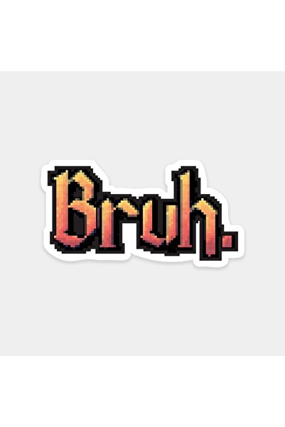 The Sticker Story. Bruh Text Sticker