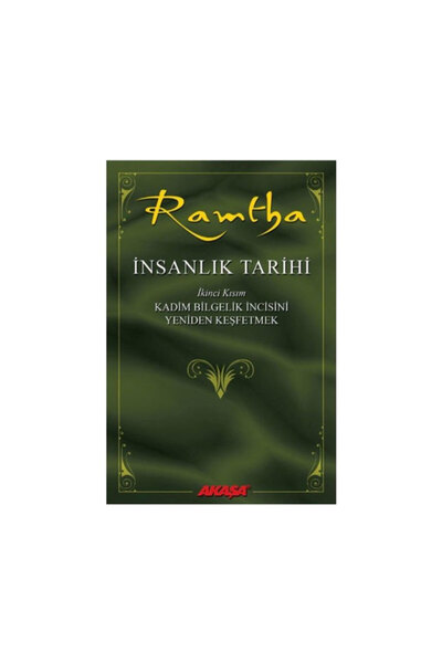 Akaşa Yayınları İnsanlık Tarihi İkinci Kısım-Kadim Bilgelik İncisini Yeniden ...