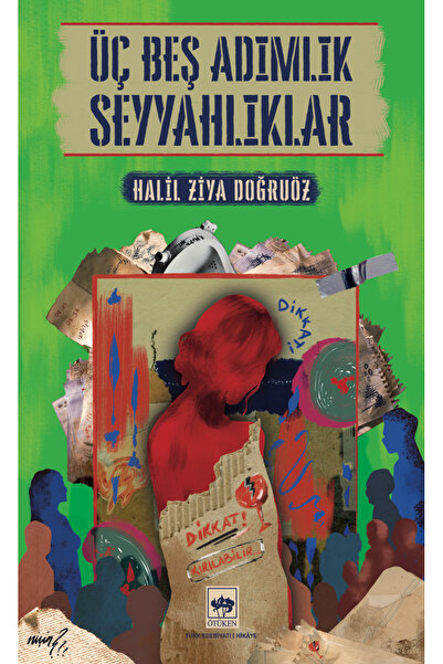 Ötüken Neşriyat Üç Beş Adımlık Seyyahlıklar / Halil Ziya Doğruöz