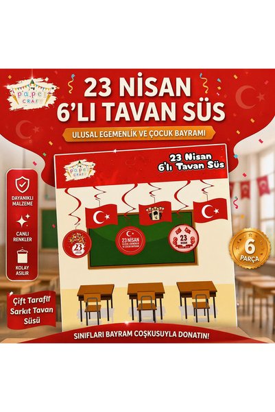 KAR TANESİ “23 Nisan Sınıf Süsleme 6 Parça Tavan Sarkıt Bayraklı Okul Dekoru”