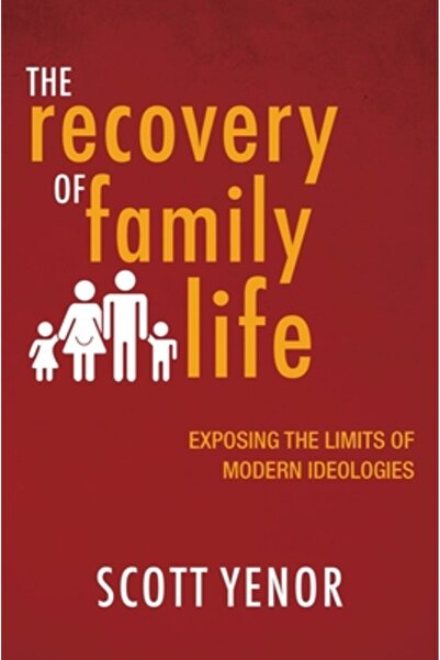 Baylor University Press Recuperarea vieții de familie: Dezvăluind limitele id...