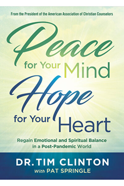 Charisma House Peace for Your Mind Hope for Your Heart