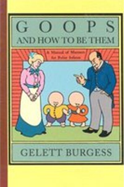 Applewood Books Goops și Cum să-i fii pe ei: Un manual de maniere pentru copi...