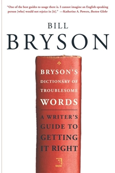 Broadway Books Dicționarul lui Bryson al cuvintelor dificile: Ghidul unui scr...