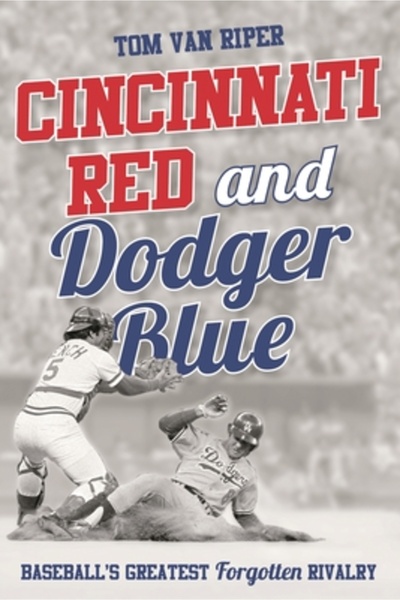 BIBLIOBAZAAR Cincinnati Red și Dodger Blue: Cea mai mare rivalitate neamănită...