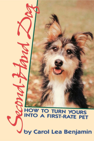 Howell Books Second-Hand Dog How to Turn Yours Into a First-Rate Pet