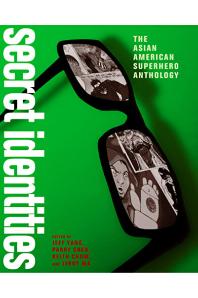 New Press Secret Identities The Asian American Superhero Anthology