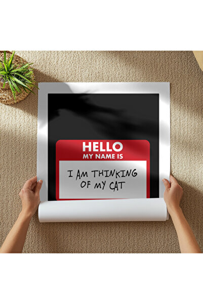 Pixaflair - I am thinking of my cat - Tablo - Çerçevesiz Poster