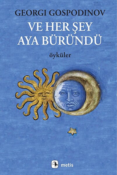 Metis Yayınları Ve Her Şey Aya Büründü