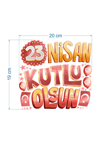 DURAK REKLAM 23 Nisan Çocuk Bayramı Tshirt tasarımları Ütüyle Yapışan DTF Tek...