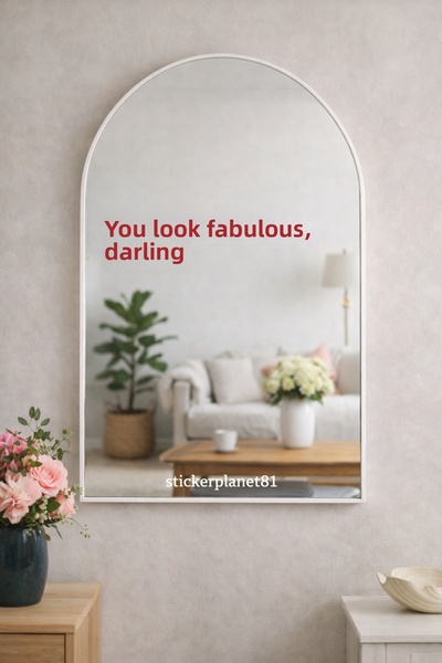 AlpiLeo Mirror Sticker - You Look Fabulous Darling Text - Decorative Glass an...
