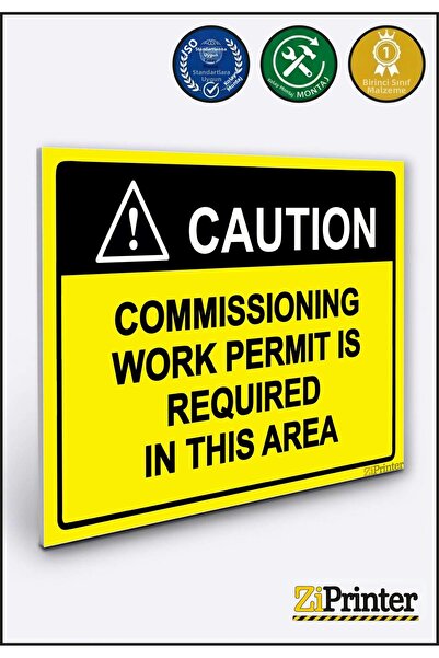 ZiPrinter Coution Commissioning Work Permit Is Required in This Area Isg Warn...