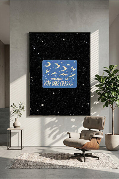 postercraft Schimbarea este inconfortabilă, dar necesară. Poster din lemn Art...