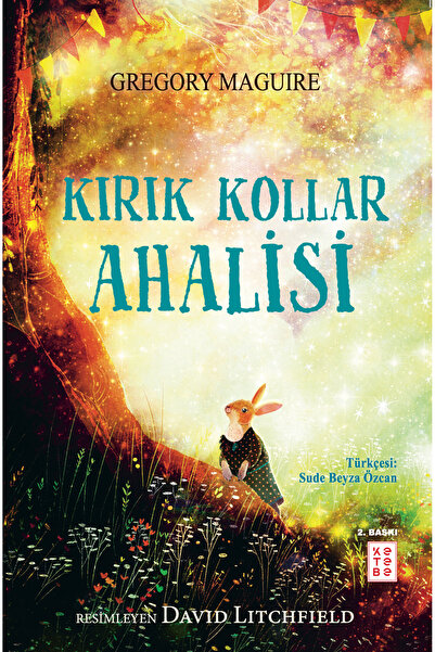 Ketebe Kırık Kollar Ahalisi Gregory Maguire