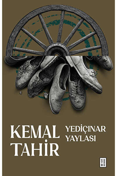 Ketebe Yediçınar Yaylası Kemal Tahir