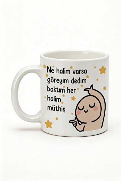 DeseneBak Ne Halim Varsa Göreyim Dedim Baktım Her Halim Müthiş Yazılı Kupa He...