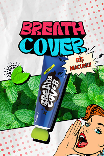Kundal Çürüklere ve Ağız Kokusuna Karşı Etkili Diş Macunu Deep Breath Cover T...