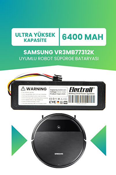 ELECTROLL Samsung Vr3mb77312k Uyumlu Batarya (ULTRA YÜKSEK KAPASİTE) 6400mah ...