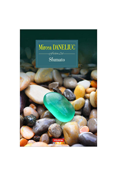 Polirom Sfumato - Mircea Daneliuc, έκδοση 2019