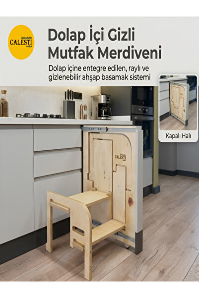 Calesti Mutfak Akıllı Dolap İçi Gizli Ahşap Merdiven Sistemi