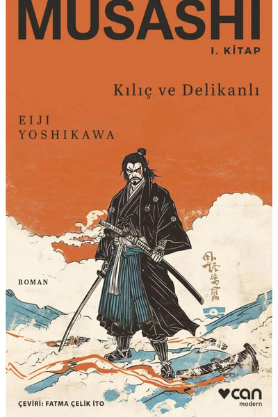 CAN Musashi I. Kitap - Kılıç ve Delikanlı