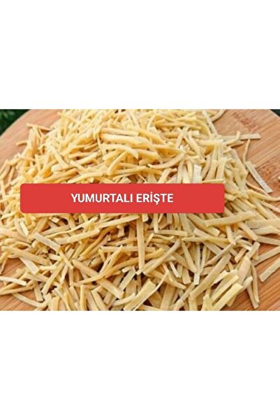 YÖRESEL LEZZETLER HACERİN MUTFAĞI ERİŞTE YUMURTALI DOĞAL [KG]