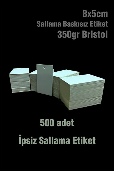 Örün Matbaa Sallama Ürün Etiketi baskısız/baskıya hazır 8x5cm 500Adet