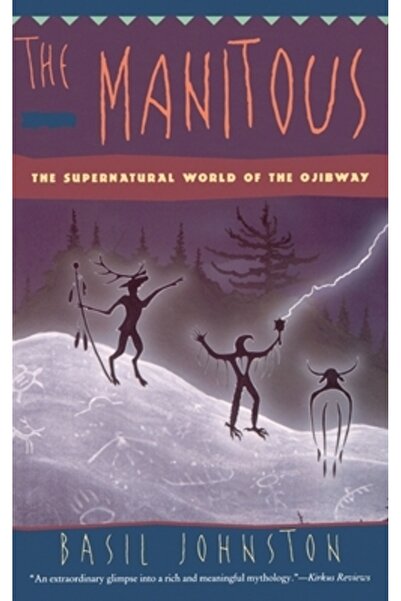 Harper Perennial Manitouri: Lumea spirituală a tribului Ojibway