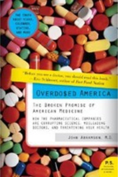 Harper Perennial Overdosed America The Broken Promise of American Medicine