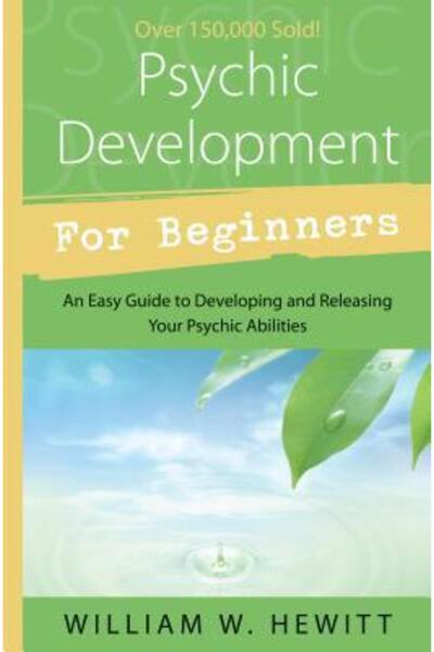 Llewellyn Publications Psychic Development for Beginners An Easy Guide to Rel...