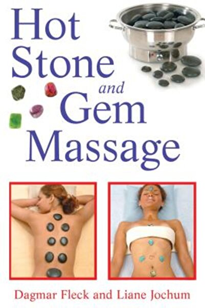 Healing Arts Press Hot Stone and Gem Massage