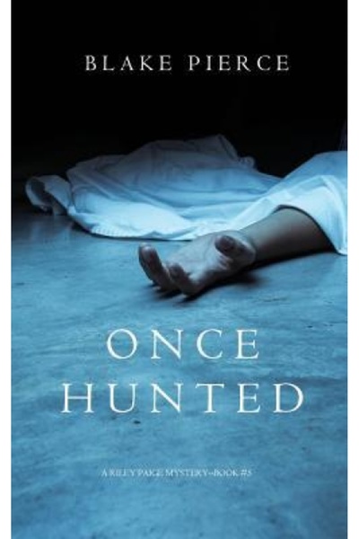 BIBLIOBAZAAR Once Hunted a Riley Paige Mystery-Book 5