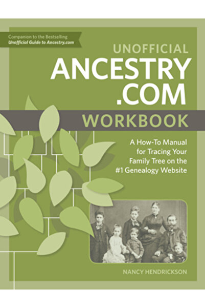 BIBLIOBAZAAR Unofficial Ancestry.com Workbook A How-To Manual for Tracing You...