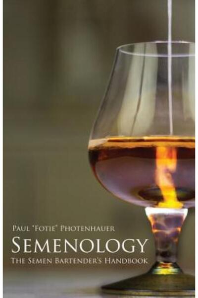 GENERAL BOOKS Semenology - The Semen Bartender s Handbook