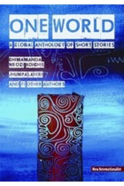 New Internationalist One World A Global Anthology of Short Stories
